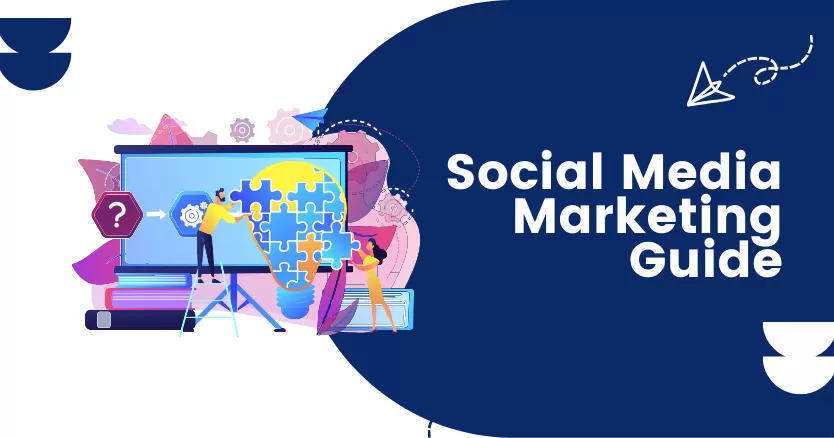 Social Media Marketing Guide